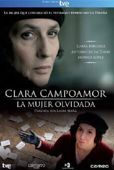 Clara Campoamor. La mujer olvidada (2011) - Stream Online