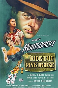 Ride the Pink Horse (1947) - Stream Online