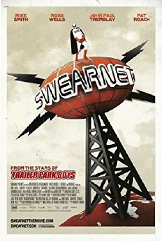 Swearnet: The Movie (2014) - Stream Online