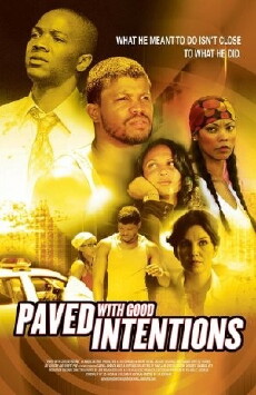 Paved with Good Intentions (2006) - Stream Online