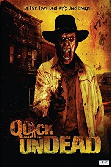 The Quick and the Undead (2006) - Stream Online