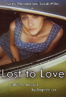 Lost to Love (2015) - Stream Online