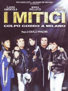 I mitici - Colpo gobbo a Milano (1994) - Stream Online