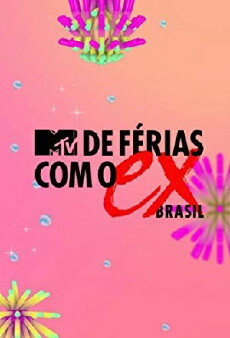 De Férias com o Ex Brasil (2016) - Stream Online