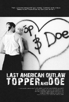 Last American Outlaw: Topper and Doe (2013) - Stream Online