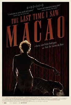 The Last Time I Saw Macao (2012) - Stream Online