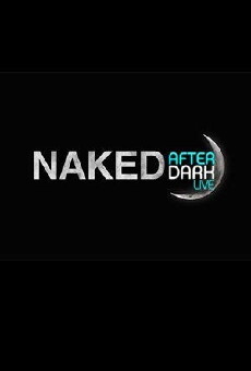 Naked After Dark (2014) - Stream Online