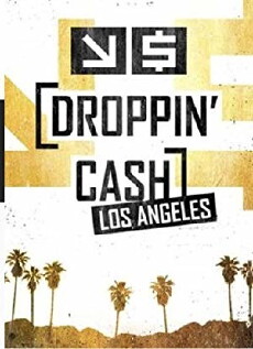 Droppin' Cash: Los Angeles (2018) - Stream Online