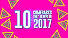 10 Comebacks That Slayed in 2017 (2017) - Stream Online