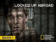 Locked Up Abroad (2007) - Stream Online