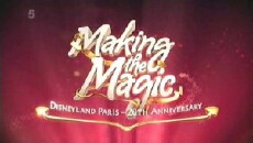 Making the Magic: Disneyland Paris - 20th Anniversary (2012) - Stream Online