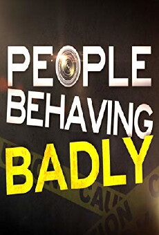 People Behaving Badly (2016) - Stream Online