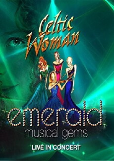 Celtic Woman: Emerald (2014) - Stream Online