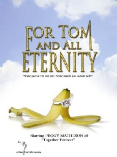 For Tom and All Eternity (2009) - Stream Online