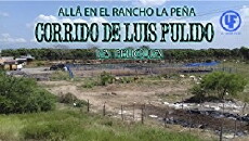 corrido de Luis Pulido allà en el rancho la peña (2018) - Stream Online