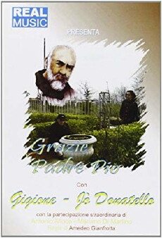 Grazie Padre Pio (2001) - Stream Online