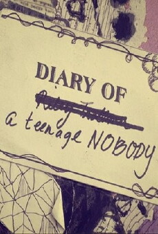 Diary of a Teenage Nobody (2012) - Stream Online