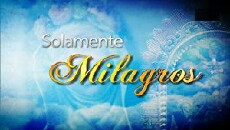 Solamente Milagros (2012) - Stream Online
