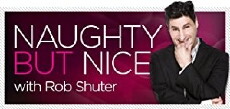 Naughty But Nice with Rob Shuter (2010) - Stream Online