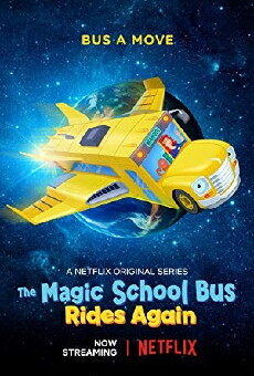 The Magic School Bus Rides Again (2017) - Stream Online