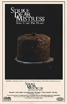 Strike, Dear Mistress, and Cure His Heart (2018) - Stream Online