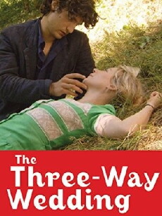 The Three-Way Wedding (2010) - Stream Online