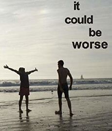 It Could Be Worse (2013) - Stream Online