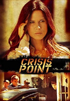 Crisis Point - Kritischer Punkt (2012) - Stream Online