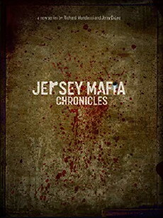 Jersey Mafia Chronicles (2017) - Stream Online