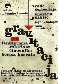 Gravitacija ili fantasticna mladost cinovnika Borisa Horvata (1968) - Stream Online