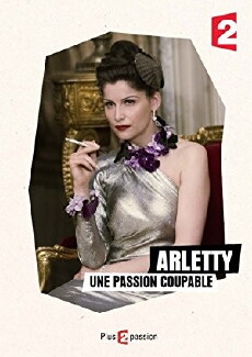 Arletty A Guilty Passion (2015) - Stream Online