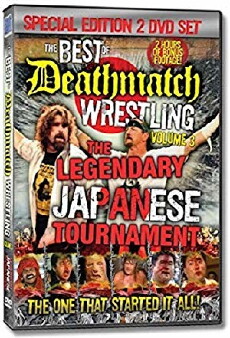 The Best of Deathmatch Wrestling, Vol. 3: The Legendary Japanese Tournament (2007) - Stream Online
