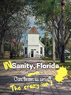 In Sanity, Florida (2017) - Stream Online