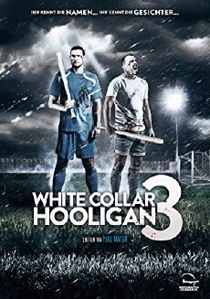 White Collar Hooligan 3 (2014) - Stream Online