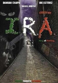 I.R.A.: King of Nothing (2006) - Stream Online