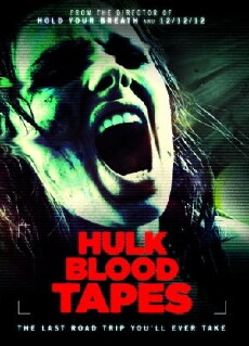 Hulk Blood Tapes (2015) - Stream Online
