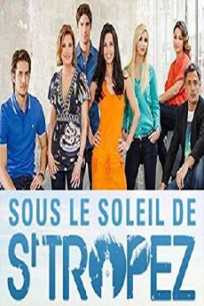 Sous le soleil de Saint-Tropez (2013) - Stream Online