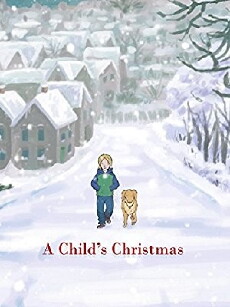 A Child's Christmas (2008) - Stream Online