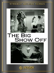 The Big Show-Off (1945) - Stream Online