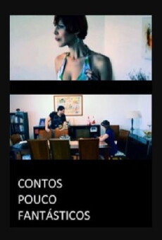 Contos Pouco Fantásticos (2016) - Stream Online