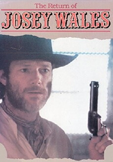 The Return of Josey Wales (1986) - Stream Online