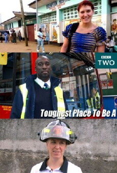Toughest Place to Be A... (2010) - Stream Online