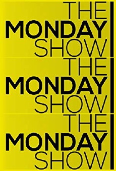 The Monday Show (2017) - Stream Online