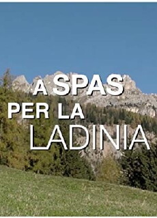 A spas per la Ladinia (2012) - Stream Online
