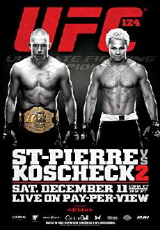 UFC 124: St-Pierre vs. Koscheck 2 (2010) - Stream Online