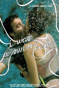 I Was a Swiss Banker (2007) - Stream Online