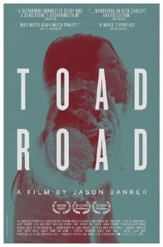 Toad Road (2012) - Stream Online