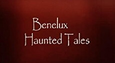 Benelux Haunted Tales (2014) - Stream Online