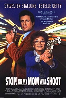 Stop! Or My Mom Will Shoot (1992) - Stream Online