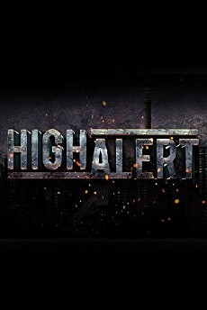 High Alert (2016) - Stream Online